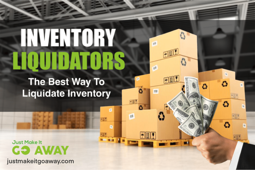 Inventory Liquidator The Best Way To Liquidate Inventory
