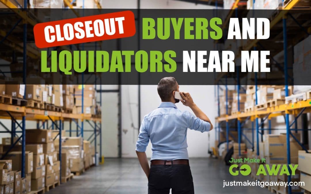 Closeout Buyers and Liquidators Near Me