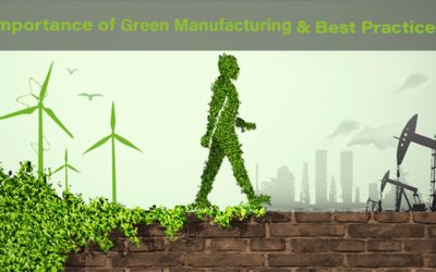 Importance of Green Manufacturing and Best Practices