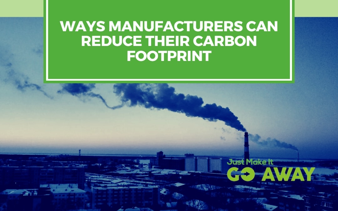 Seven ways manufacturers can reduce their carbon footprints
