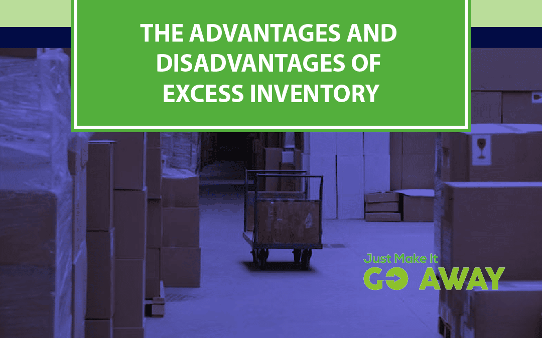 advantages and disadvantages of excess inventory